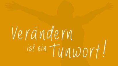 Verändern ist ein Tunwort Gabriela Voß, Achtsamkeit; Achtsamkeitstraining; Mindfulness; Stressbewältigung; Ovethinking; Veränderung